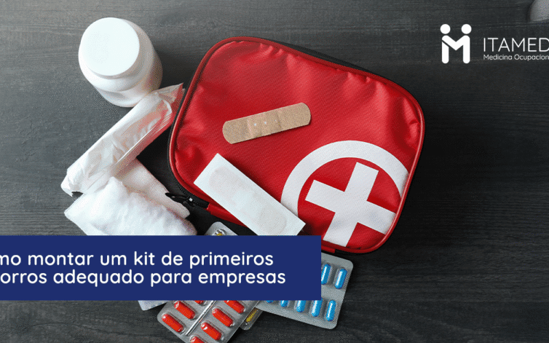 Como montar um kit de primeiros socorros adequado para empresas Saiba como montar um kit de primeiros socorros empresarial