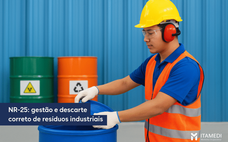 NR-25: gestão e descarte correto de resíduos industriais Descubra como aplicar a NR-25 na gestão correta de resíduos industriais